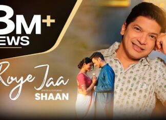 Roye Jaa Lyrics (রয়ে যা) | Shaan | Romantic Bangla Song