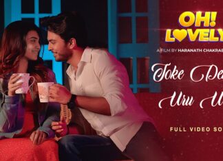 Toke Dekhe Uru Uru Lyrics (তোকে দেখে উরু উরু) | Oh! Lovely