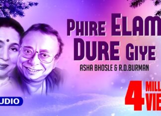 Phire Elam Dure Giye Lyrics (ফিরে এলাম দূরে গিয়ে) Asha Bhosle & R D Burman
